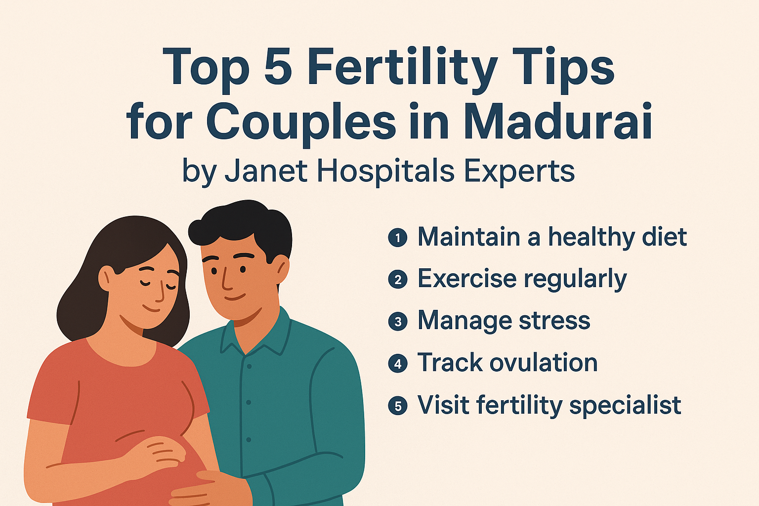 Top 5 Fertility Tips for Couples in Madurai Janet Hospitals Experts